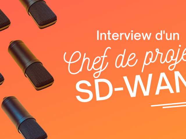 KTNS - Interview Chef de projet SD WAN