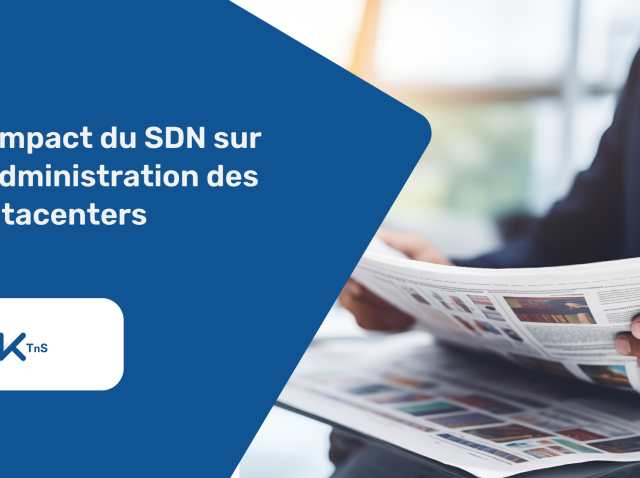 L'impact du SDN sur l'administration des datacenters