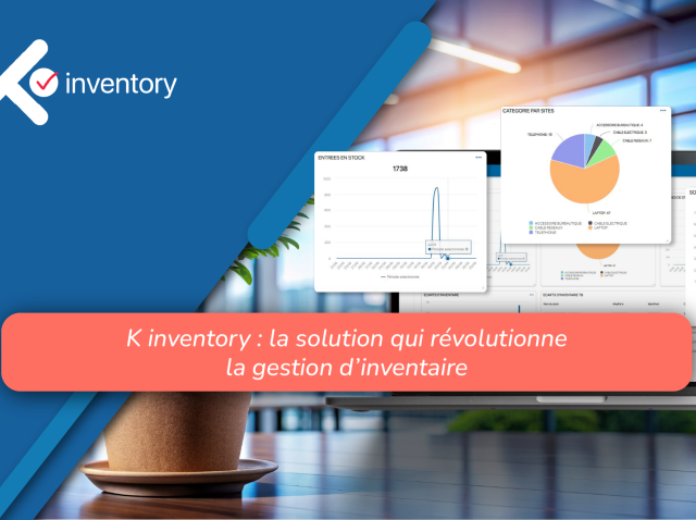 la solution qui révolutionne la gestion d’inventaire K inventory